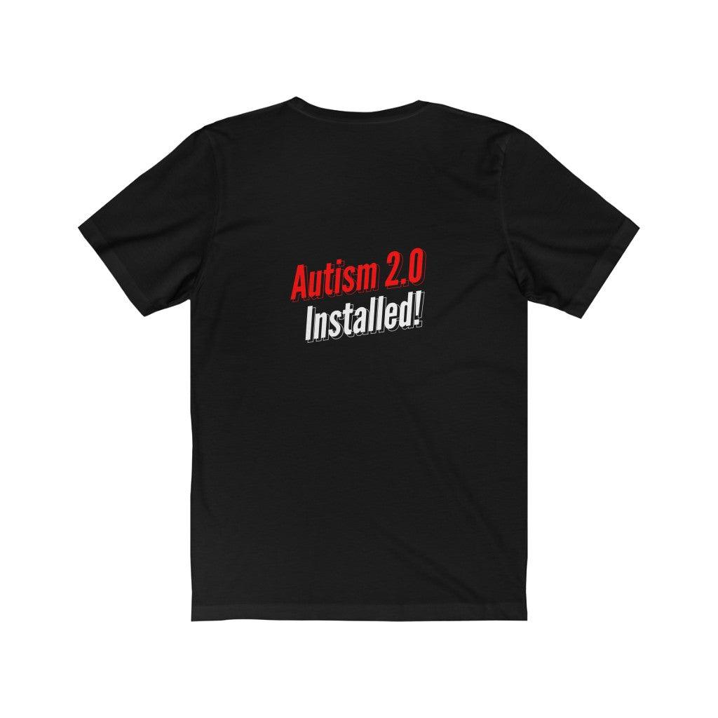 Autism 2.0 Installed Unisex Tee Tees n' Merch