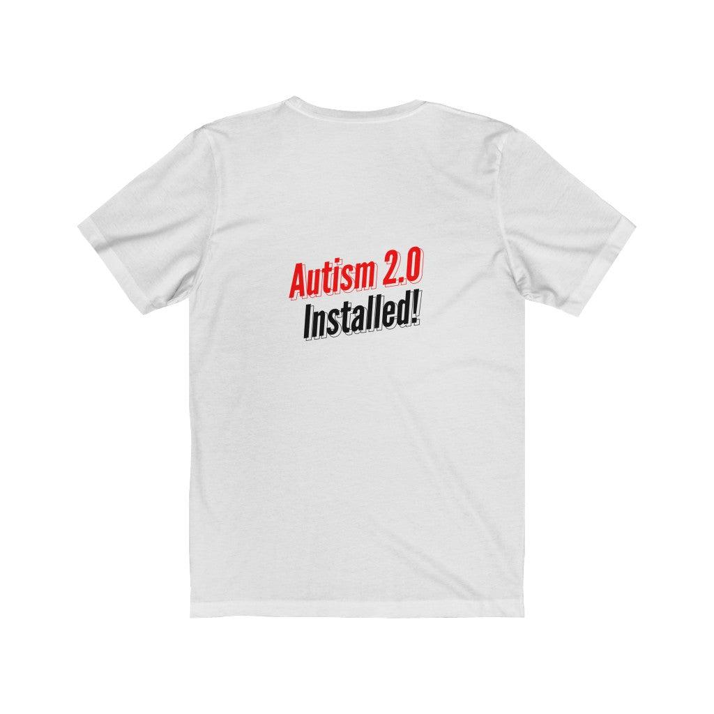 Autism 2.0 Installed Unisex Tee Tees n' Merch