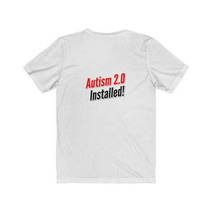 Autism 2.0 Installed Unisex Tee Tees n' Merch