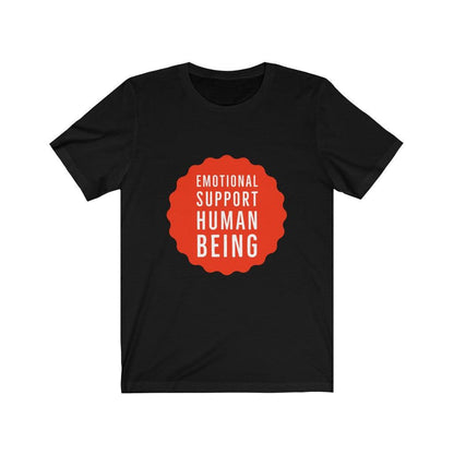 Emotional Support Human Being Unisex Tee Tees n' Merch