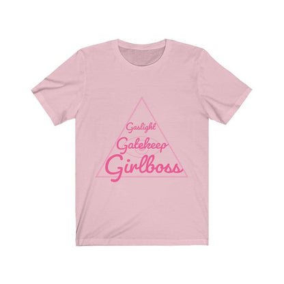 Gaslight Gatekeep Girlboss Unisex Tee Tees n' Merch