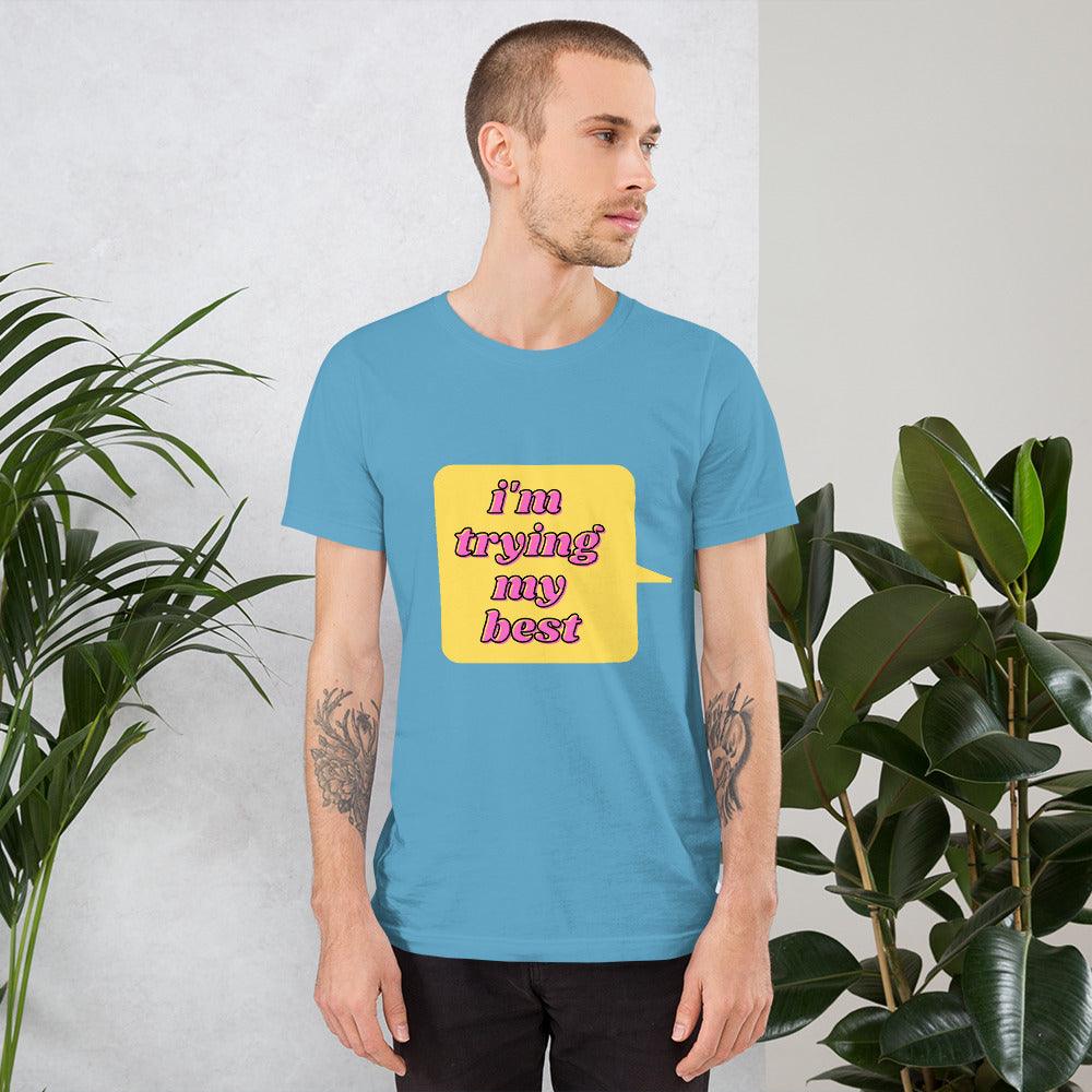 I'm Trying My Best Unisex T-Shirt Tees n' Merch